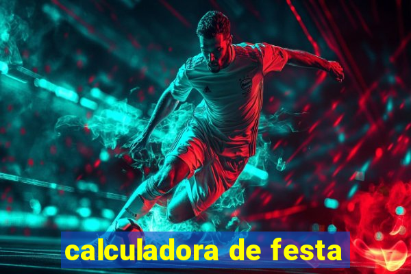 calculadora de festa